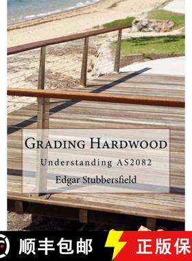 【3-4周达】Grading Hardwood: Understanding AS2082 [9780992425920]