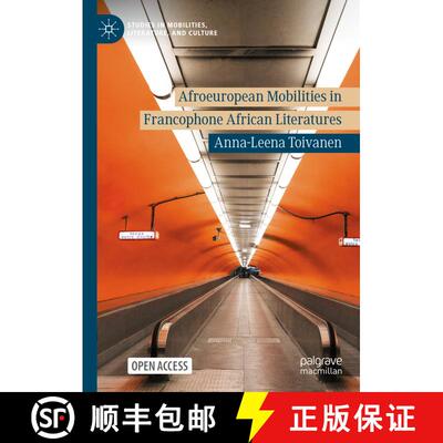 【3-4周达】精装 Afroeuropean Mobilities in Francophone African Literatures [9783031893025]