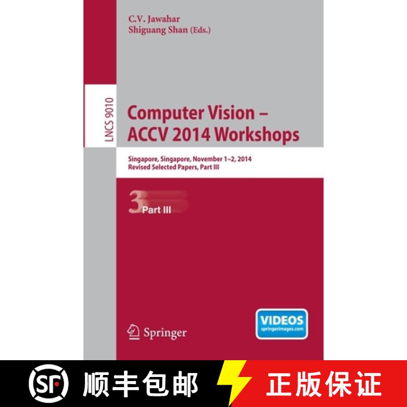 【3-4周达】Computer Vision - ACCV 2014 Workshops : Singapore, Singapore, November 1-2, 2014, Revised ... [9783319166339]