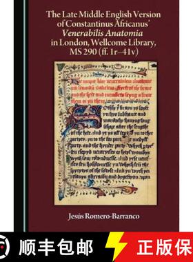 预订 The Late Middle English Version of Constantinus Africanusâ (Tm) Venerabilis Anatomia in London,... [9781443880404]