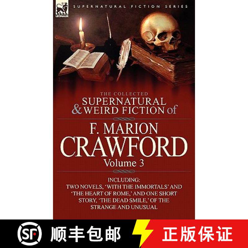 【3-4周达】The Collected Supernatural and Weird Fiction of F. Marion Crawford: Volume 3-Including Two... [9780857065520]