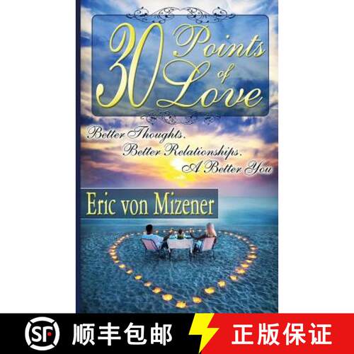 【3-4周达】Thirty Points of Love: Better Thoughts. Better Relationships. A Better You. [9780615800325]