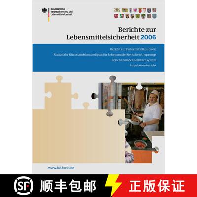 【3-4周达】Berichte zur Lebensmittelsicherheit 2006: Bericht zu Futtermittelkontrolle; Nationaler Rü... [9783764387006]