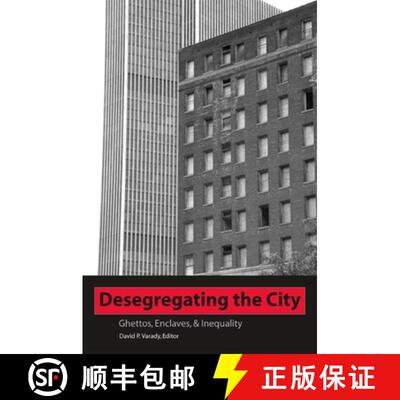预订 Desegregating the City: Ghettos, Enclaves, and Inequality [9780791464601]