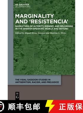 预订 Marginality and 'Resistencia': Narratives of Alterity, Dissent, and Belonging in the Spanish-Spe... [9783111243535]