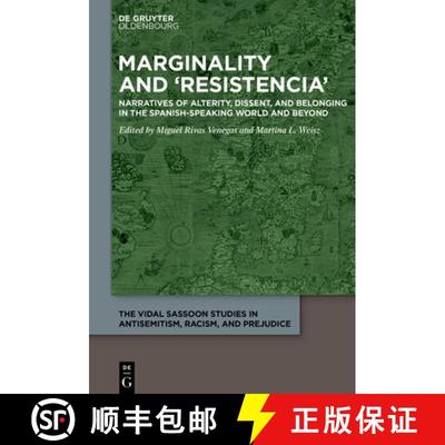 【3-4周达】Marginality and 'Resistencia': Narratives of Alterity, Dissent, and Belonging in the Spani... [9783111243535]