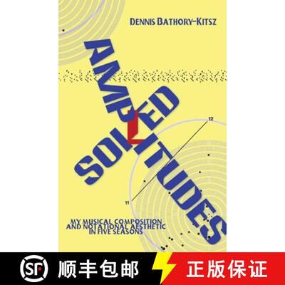 【3-4周达】Soiled Amplitudes: My Musical Composition and Notational Aesthetic in Five Seasons [9798295594984]