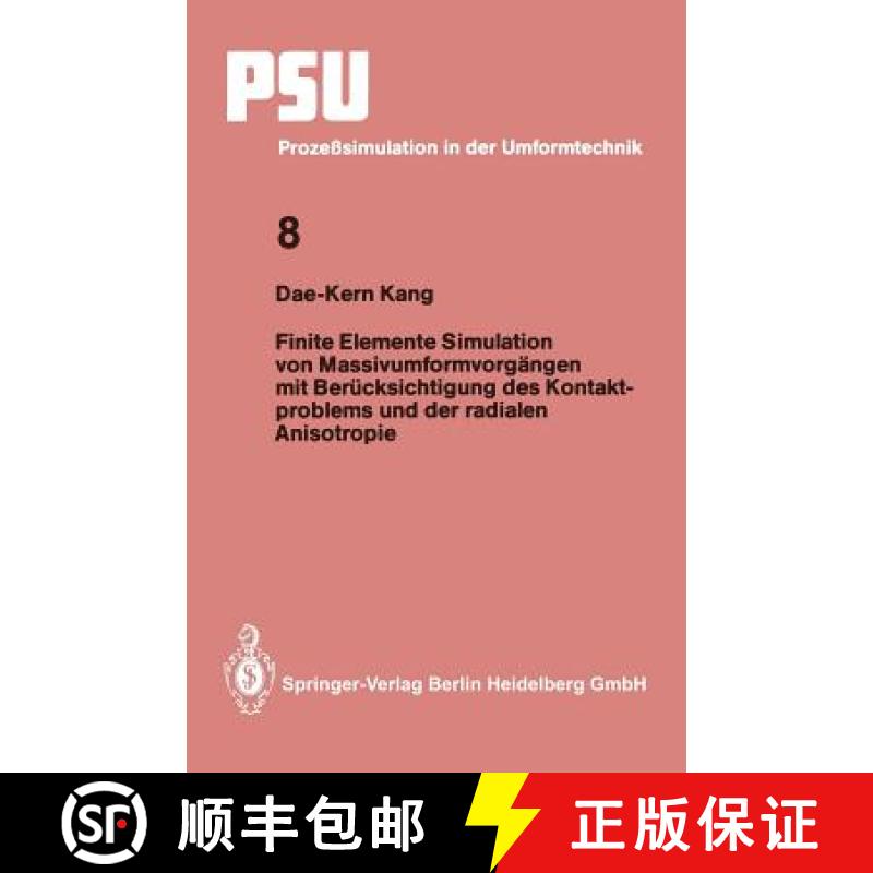 【3-4周达】Finite Elemente Simulation Von Massivumformvorgängen Mit Berücksichtigung Des Kontaktpro... [9783540591283]