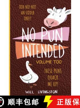 预订 No Pun Intended:Volume Too Illustrated | Funny, Teachers Day, Mothers Day Gifts, Birthdays, Whit... [9781957141138]