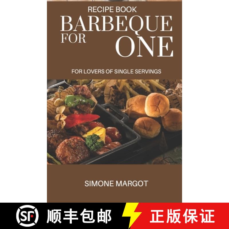 【3-4周达】Barbeque for one: For lovers of single servings: over 90 recipes for brisket solo chefs. [9789083022949]