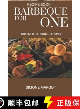 【3-4周达】Barbeque for one: For lovers of single servings: over 90 recipes for brisket solo chefs. [9789083022949]