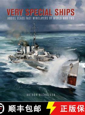 【3-4周达】Very Special Ships: Abdiel Class Fast Minelayers of World War Two [9781848322356]