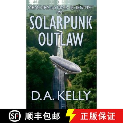 【3-4周达】Memoirs of a Mad Scientist One: Solarpunk Outlaw [9798201423643]