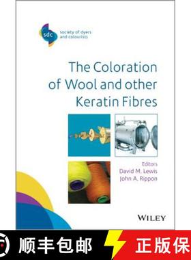 【3-4周达】The Coloration Of Wool And Other Keratin Fibres [Wiley化学化工] [9781119962601]