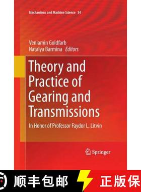【3-4周达】Theory and Practice of Gearing and Transmissions : In Honor of Professor Faydor L. Litvin [9783319365459]