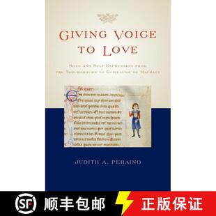 and Troubadours Self Expression Voice Love 9780199757244 Machaut Giving Song the from Guillaume 3周达