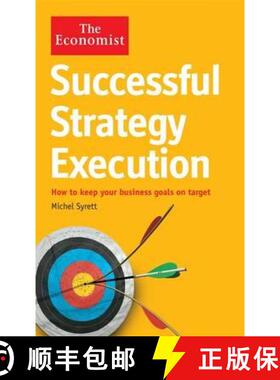 【3-4周达】The Economist: Successful Strategy Execution: How to Keep Your Business Goals on Target [9781846686054]