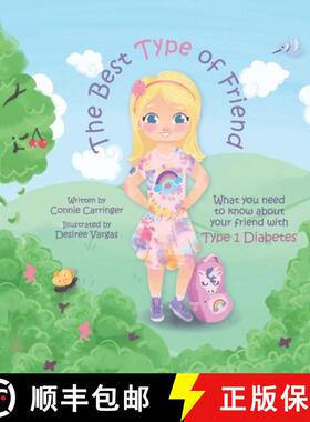 【3-4周达】The Best Type of Friend: What you need to know about your friend with Type 1 Diabetes [9798986858739]