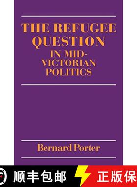 【3-4周达】The Refugee Question in Mid-Victorian Politics [9780521088152]