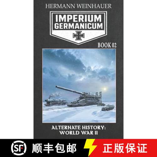 【3-4周达】Imperium Germanicum - Alternative History of World War II - Book 2: Rostov Meat Grinder [9783964038791]