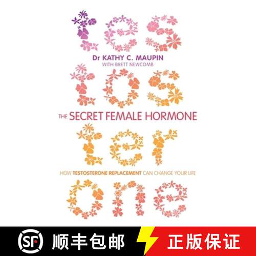 【3-4周达】The Secret Female Hormone: How Testosterone Replacement Can Change Your Life [9781781801789]