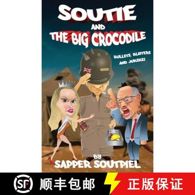 【3-4周达】Soutie and the Big Crocodile: Bullets, Blisters and Jukskei [9780639829029]