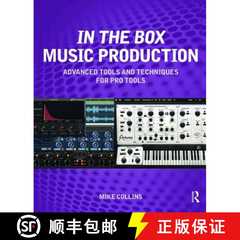 【3-4周达】In the Box Music Production: Advanced Tools and Techniques for Pro Tools [9781138468375]