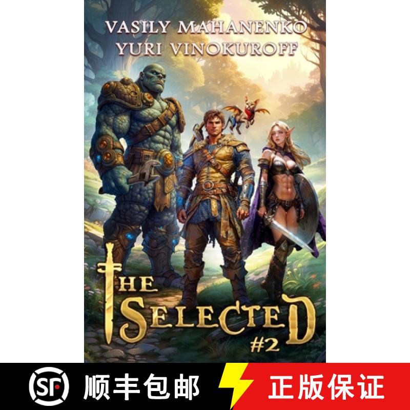 【3-4周达】The Selected (Book 2): A LitRPG Action Adventure Series [9788077023054]