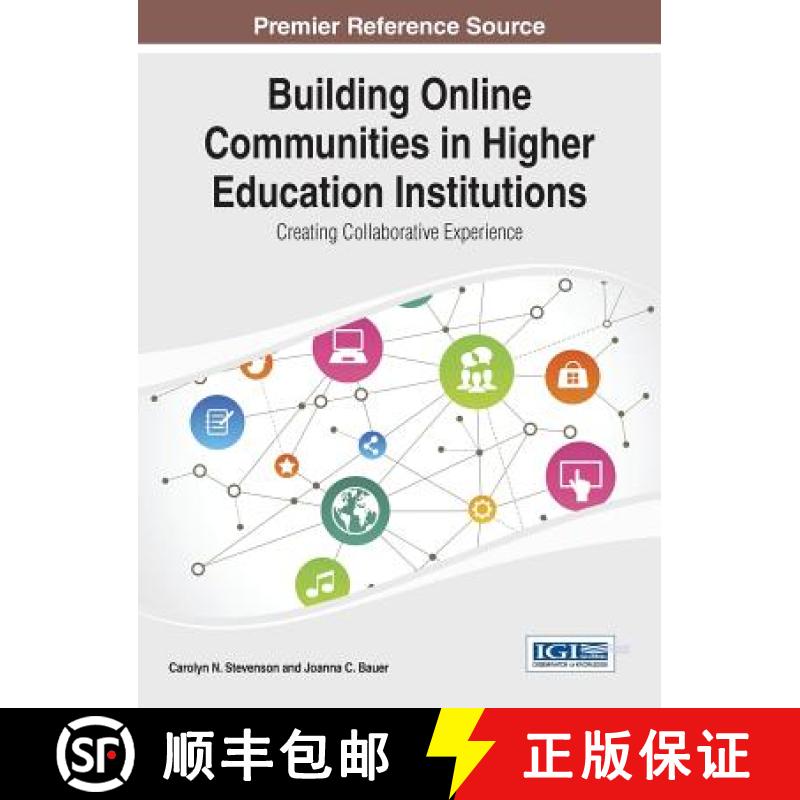 【3-4周达】Building Online Communities in Higher Education Institutions: Creating Collaborative Exper... [9781466651784]