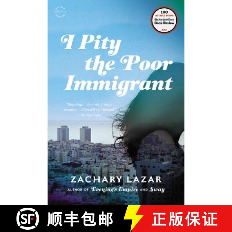 【3-4周达】I Pity the Poor Immigrant: A Novel [9780316254052]