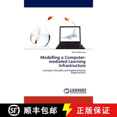 预订 Modelling a Computer-mediated Learning Infrastructure [9783845408583]
