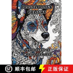 【3-4周达】Doodle Dogs Delight: Symmetrical Canine Zen Art [9781088280997]