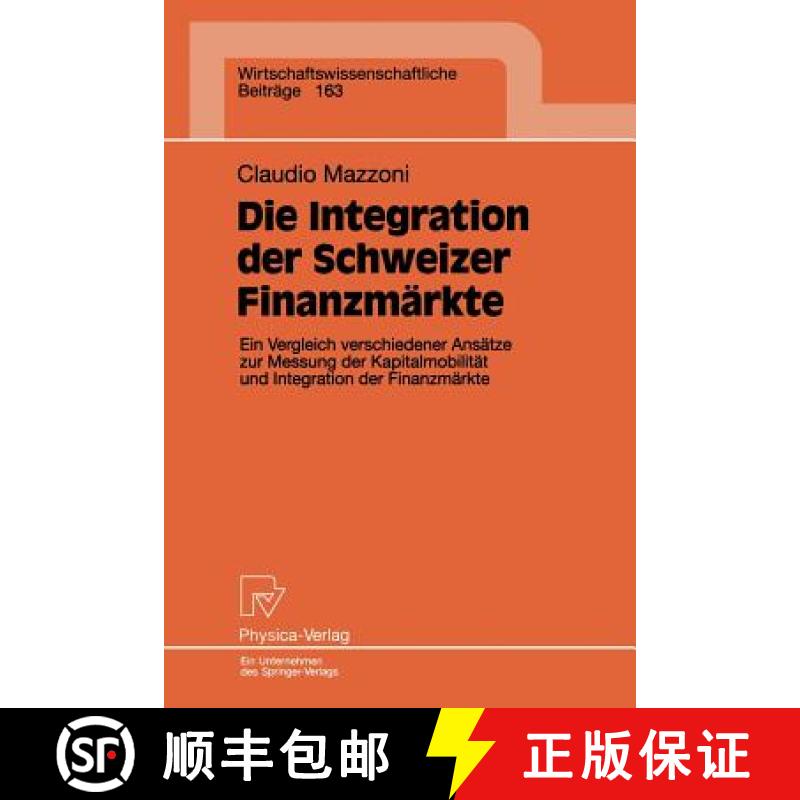 【3-4周达】Die Integration der Schweizer Finanzmärkte : Ein Vergleich verschiedener Ansätze zur Mes... [9783790810998]