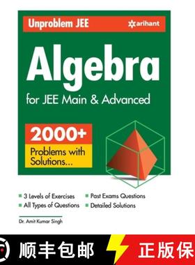 【3-4周达】Unproblem JEE Algebra For JEE Main & Advanced [9789326199940]