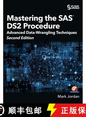 【3-4周达】Mastering the SAS DS2 Procedure: Advanced Data-Wrangling Techniques, Second Edition (Hardc... [9781642953589]