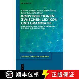 【3-4周达】精装 Konstruktionen zwischen Lexikon und Grammatik – Phrasem–Konstruktionen monolingual,... [9783110770131]