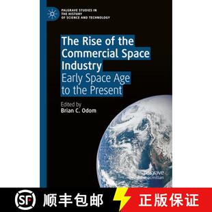 【3-4周达】The Rise of the Commercial Space Industry : Early Space Age to the Present [9783031634093]