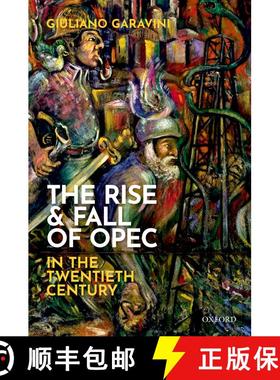 【3-4周达】The Rise and Fall of OPEC in the Twentieth Century [9780198832836]