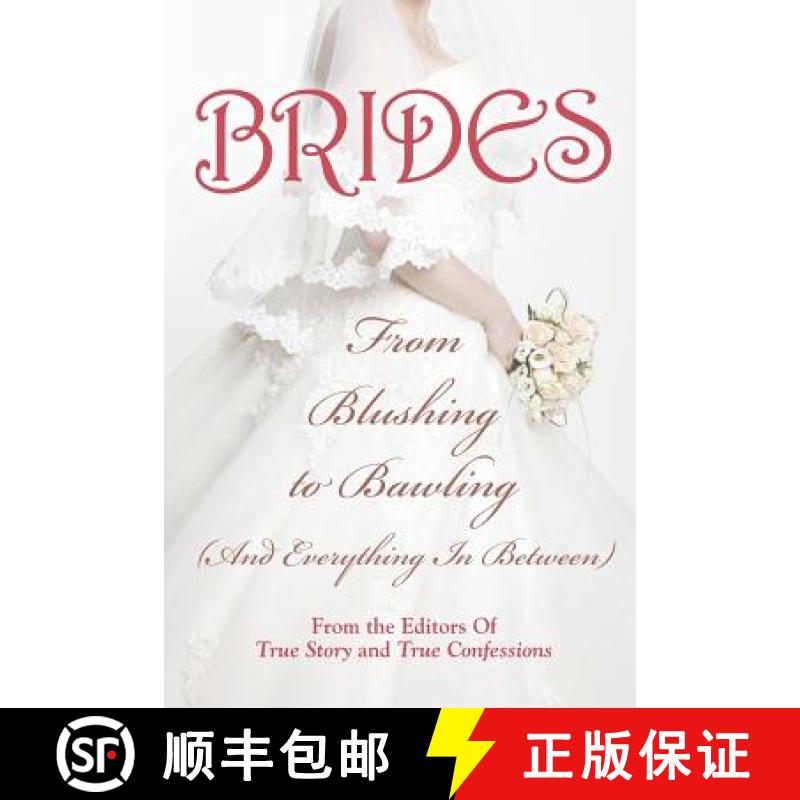 【3-4周达】Brides: From Blushing To Bawling [9781938877896]