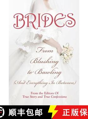 预订 Brides: From Blushing To Bawling [9781938877896]
