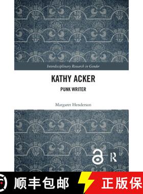 【3-4周达】Kathy Acker: Punk Writer [9780367538217]