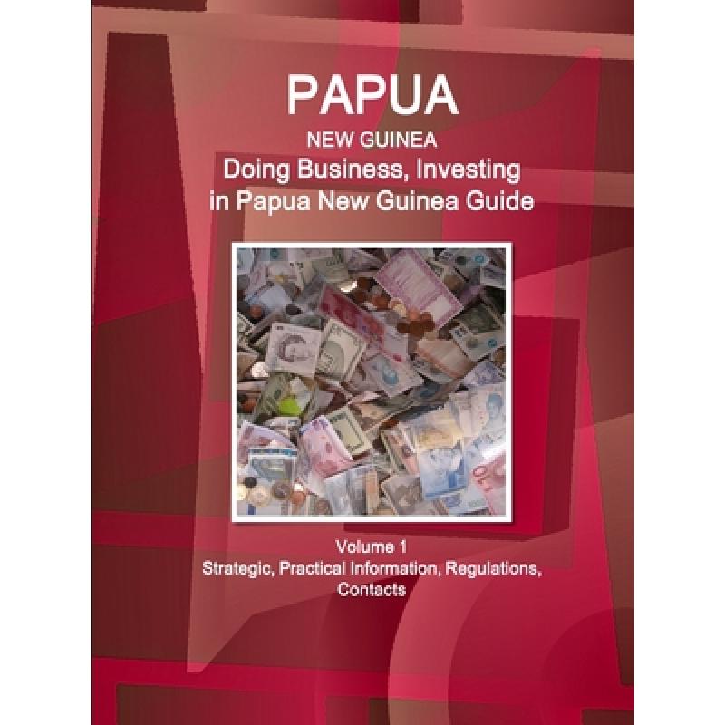 预订 papua new guinea: doing business, in. [9781514527511]