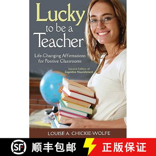 【3-4周达】Lucky to be a Teacher: Life-Changing Affirmations for Positive Classrooms (Second Edition) [9781412972628]