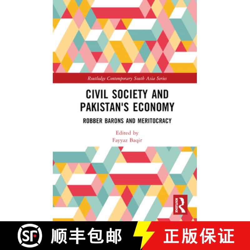 【3-4周达】Civil Society and Pakistan's Economy: Robber Barons and Meritocracy [9781032299525]
