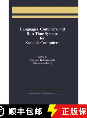 【3-4周达】Languages, Compilers and Run-Time Systems for Scalable Computers [9781461359791]