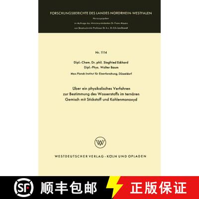 【3-4周达】UEber Ein Physikalisches Verfahren Zur Bestimmung Des Wasserstoffs Im Ternaren Gemisch Mit... [9783663039525]
