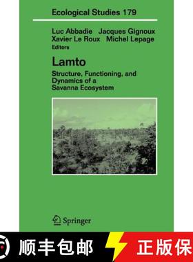 【3-4周达】Lamto: Structure, Functioning, and Dynamics of a Savanna Ecosystem [9781441928542]
