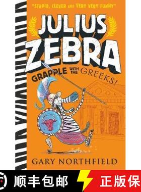 Julius Zebra: Grapple with the Greeks! [9781406386387]