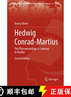 【3-4周达】Hedwig Conrad-Martius : The Phenomenological Gateway to Reality (Second Edition 2023) (Sec... [9783031254154]
