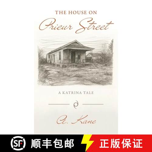 【3-4周达】The House on Prieur Street: A Katrina Tale [9798999663405]
